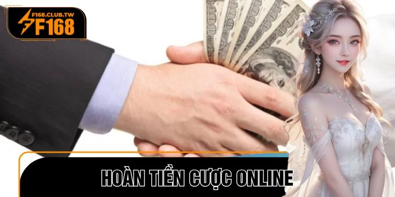 Hoàn Tiền Cược Online: Siêu Khuyến Mãi “Ăn Chắc Thắng Lớn”