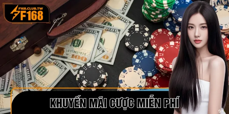 F168 Tung Khuyến Mãi Cược Miễn Phí: Nhận Ngay Bonus Sốc