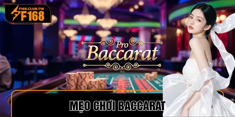 Tổng Hợp 4 Mẹo Chơi Baccarat Bách Trúng Bách Thắng