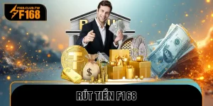 Rút Tiền F168 Cực Dễ - Thao Tác Lần Đầu Cũng Thành Công