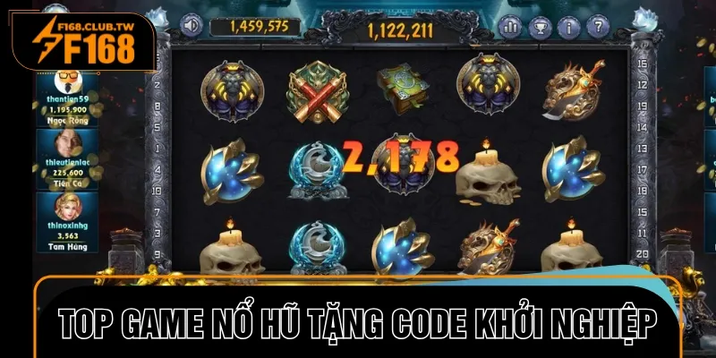 Thử sức loạt game nổ hũ tặng code khởi nghiệp để kiếm thu nhập mỗi ngày