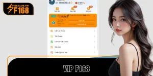 Trải Nghiệm Đỉnh Cao Với VIP F168 – Đặc Quyền Thượng Lưu